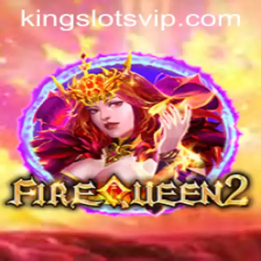 Explorando o Fascinante Mundo de FireQueen2 e King Slots