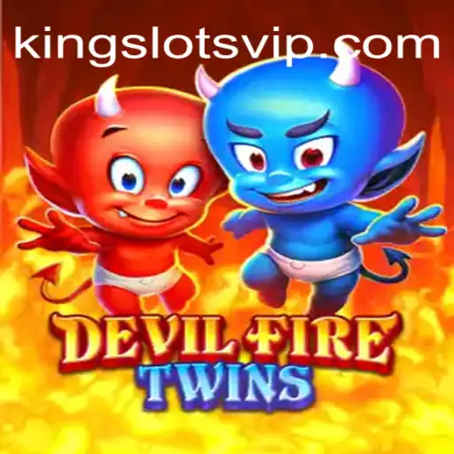 Explorando o Mundo Fascinante de DevilFireTwins: O Universo de 'King Slots'