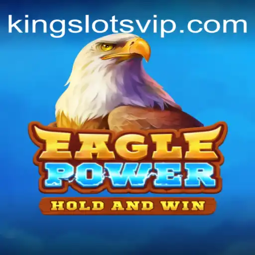 EaglePower: Explore as Emoções do Reino com King Slots